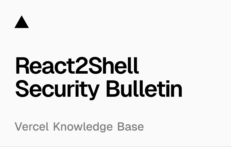 React2Shell Security Bulletin: Critical CVE-2025-55182 Vulnerability